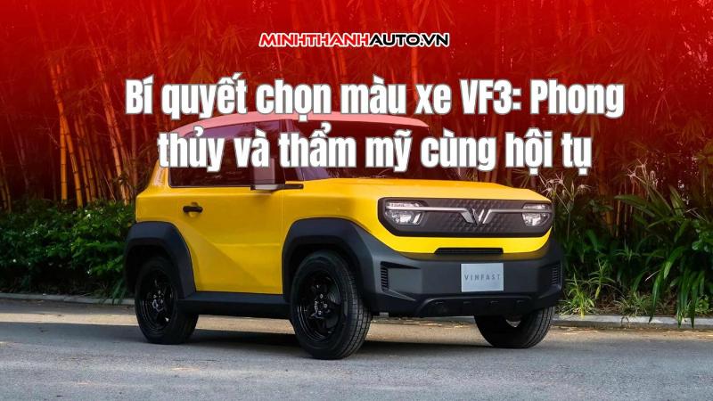 Hình ảnh xe Vinfast các màu phổ biến, gợi ý màu phù hợp và màu cần cân nhắc cho người mệnh Thủy